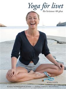 Yoga för livet av Karin Björkegren Jones